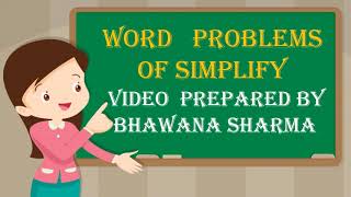 SIMPLIFY WORD PROBLEMS