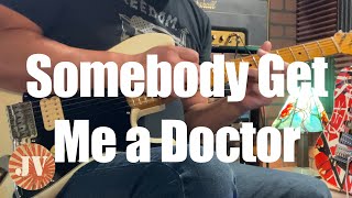 Somebody Get Me a Doctor - Van Halen - with Backing Tracks - DiMarzio Super Distortion - MXR - JTM45