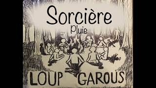 Sorcière (pluie) (loup garou sons d’ambiance)