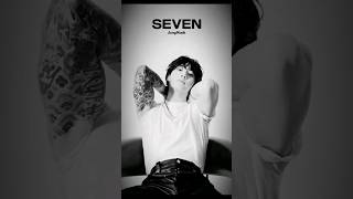 Are you ready for Seven?😫🥵👀 do subscribe 🤍#jungkook #bts #shorts