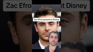 Zac Efron pissed at Disney