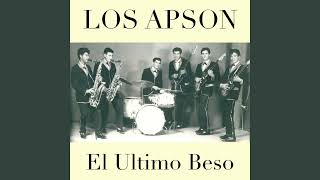 LOS APSON - EL ULTIMO BESO