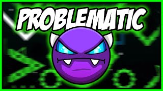 Problematic - Geometry Dash