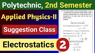 Electrostatics (Part-2) | Applied Physics-II Suggestion | 2nd Semester Polytechnic | NatiTute