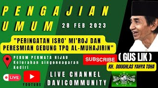 LIVE GUS LIK PERUM PERMATA HIJAU | 28 FEB 2023 | PENGAJIAN UMUM | GUS LIK LIVE | GUS LIK HARI INI