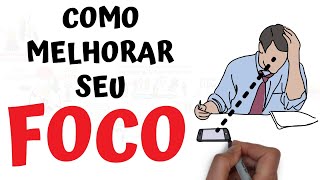 POR QUE VOCÊ NÃO CONSEGUE FOCAR – E COMO ARRUMAR ISSO | SejaUmaPessoaMelhor