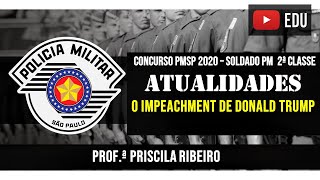 ATUALIDADES 2020: O IMPEACHMENT DE DONALD TRUMP