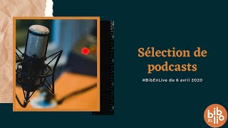 #BibEnLive ► Sélection de podcasts