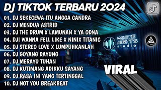 DJ TIK TOK TERBARU 2024 || DJ SEKECEWA ITU ANGGA CANDRA - DJ MENDUA ASTRID VIRAL