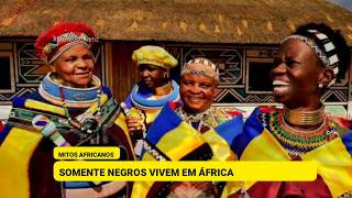 Mitos sobre África | Somente negros vivem em África