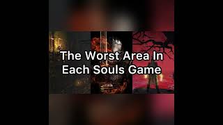 The Worst Area In Every Souls Game (Including Elden Ring)