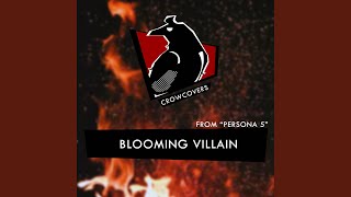 Blooming Villain (From "Persona 5") (Electronic Rock Metal Version)