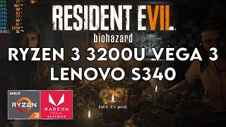 AMD Ryzen 3 3200U VEGA 3 - Resident Evil 7 - Lenovo S340