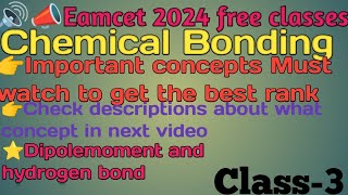 Eamcet 2024 free classes||Chemical Bonding concepts||utilize it &don't skip any where in video