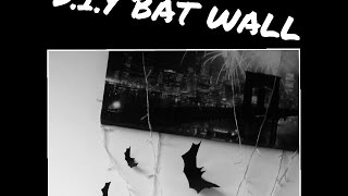 D.I.Y Wall Bats ❤