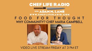 Why Community Is So Important In Hospitality Industry? Chef Maria Campbell