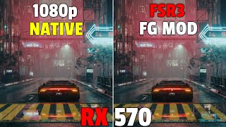 Cyberpunk 2077 - RX 570  - AMD FSR 3 Frame Generation Mod - 1080p