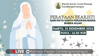 PERAYAAN EKARISTI HARI RAYA SANTA PERAWAN MARIA BUNDA ALLAH - Sabtu, 31 Desember 2021