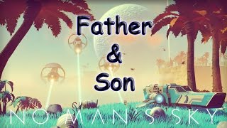 No Man's Sky - Rule the Galaxy as Father and Son - FaceCam Friday