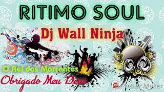 Ritimo Soul - Dj Wall Ninja