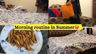 Summers morning and cleaning routine || Pakistani vlogger || How I manage everything in summer 🌸