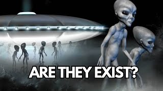 Unsolved Mystery Of Alien | Are they really exist?