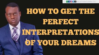 How To Get The Perfect interpretation Of Your Dreams || Apst. Arome Osayi