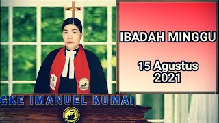 IBADAH UMUM 15 Agustus 2021