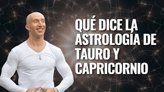 LO QUE DICE LA ASTROLOGÍA SOBRE TAURO Y CAPRICORNIO | ¿Son COMPATIBLES estos SIGNOS?