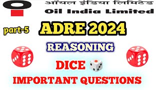 Oil India Limited | Dice Reasoning | ADRE 2024 Part-5