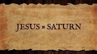 Jesus = Saturn