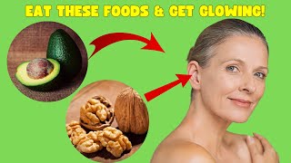 Eat These 3 Anti Aging Foods for Youthful Skin!