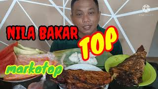 Ikan Nila Bakar berat 2 kg disantap di sore hari, TOP 👍 Markotop.(2)