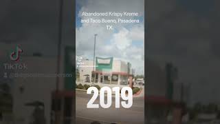 Abandoned Krispy Kreme and Taco Bueno, Pasadena TX.