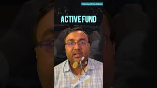 DAY 5- LEARNING MUTUAL FUNDS - ACTIVE vs PASSIVE