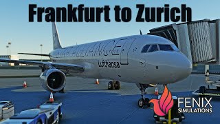 MSFS LIVE | Fenix A320 | Frankfurt to Zurich | Lufthansa OPS | GSX | VATSIM