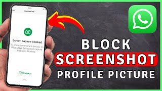 How to Block SCREENSHOT On WhatsApp Profile Picture | WhatsApp Tutorial