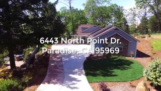 6443 North Point Dr. Paradise, CA 95969