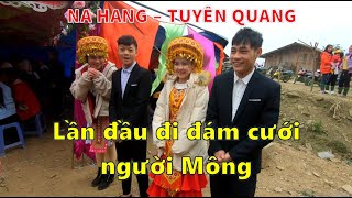 Độc đáo đám cưới dân tộc Mông Na Hang Tuyên Quang