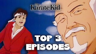 Your Top 3 Karate Kid Episodes | Season 1 | Throwback Toons