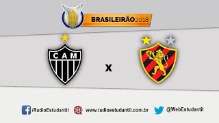 ATLÉTICO x SPORT | Brasileirão 2018 | TRANSMISSÃO AO VIVO | Futebol