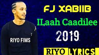 Fj Xabiib Hees cusub 2019 Ilahay Ba Caadile