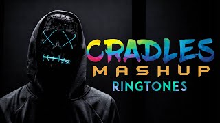 Top 5 Cradles Mashup Ringtones | Ft.Cradles X Apna Time Aayega,Cradles X Apsara Ali(DOWNLOAD NOW 👇👇)