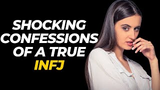 12 Shocking Confessions Of A TRUE INFJ | The Rarest Personality Type