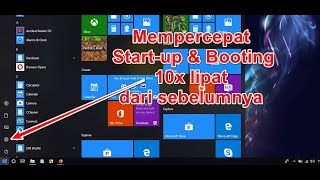 Terbukti, Mempercepat Boting & Start Up Window 10 , 10x Lebih Cepat