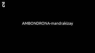 AMBONDRONA mandrakizay