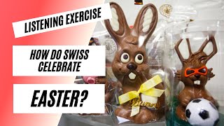 How Do The Swiss Celebrate Easter? | Swiss Culture | Listening Exercise