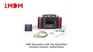 AED Operation with the HeartStart Intrepid monitor defibrillator