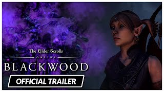 The Elder Scrolls Online: Blackwood - Official Gameplay [4K]