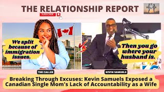 Breaking Through Excuses: Kevin Samuels Exposed a Canadian Single Mom's Lack of Accountability